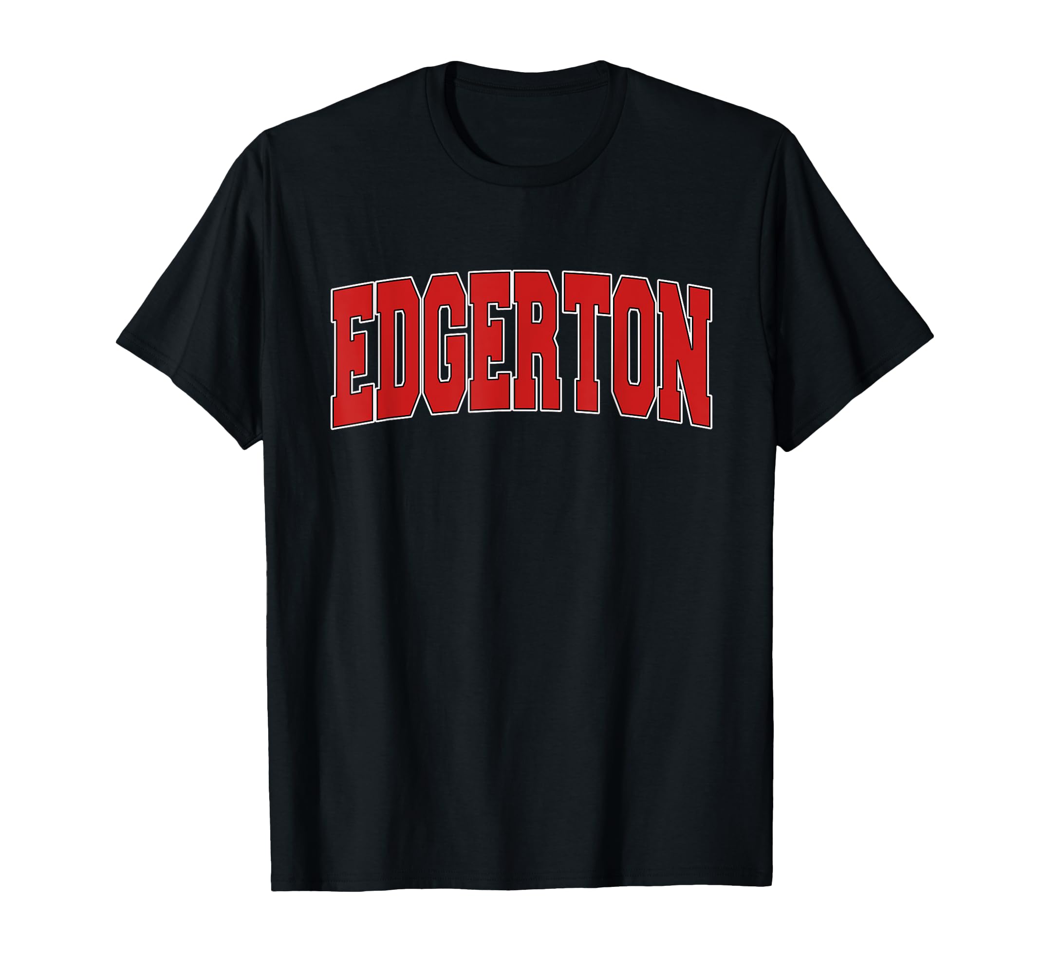 Edgerton Wi Wisconsin Varsity Usa T-Shirt - Casual Everyday Wear Men Women - T-Shirt, Sweatshirt, Hoodie