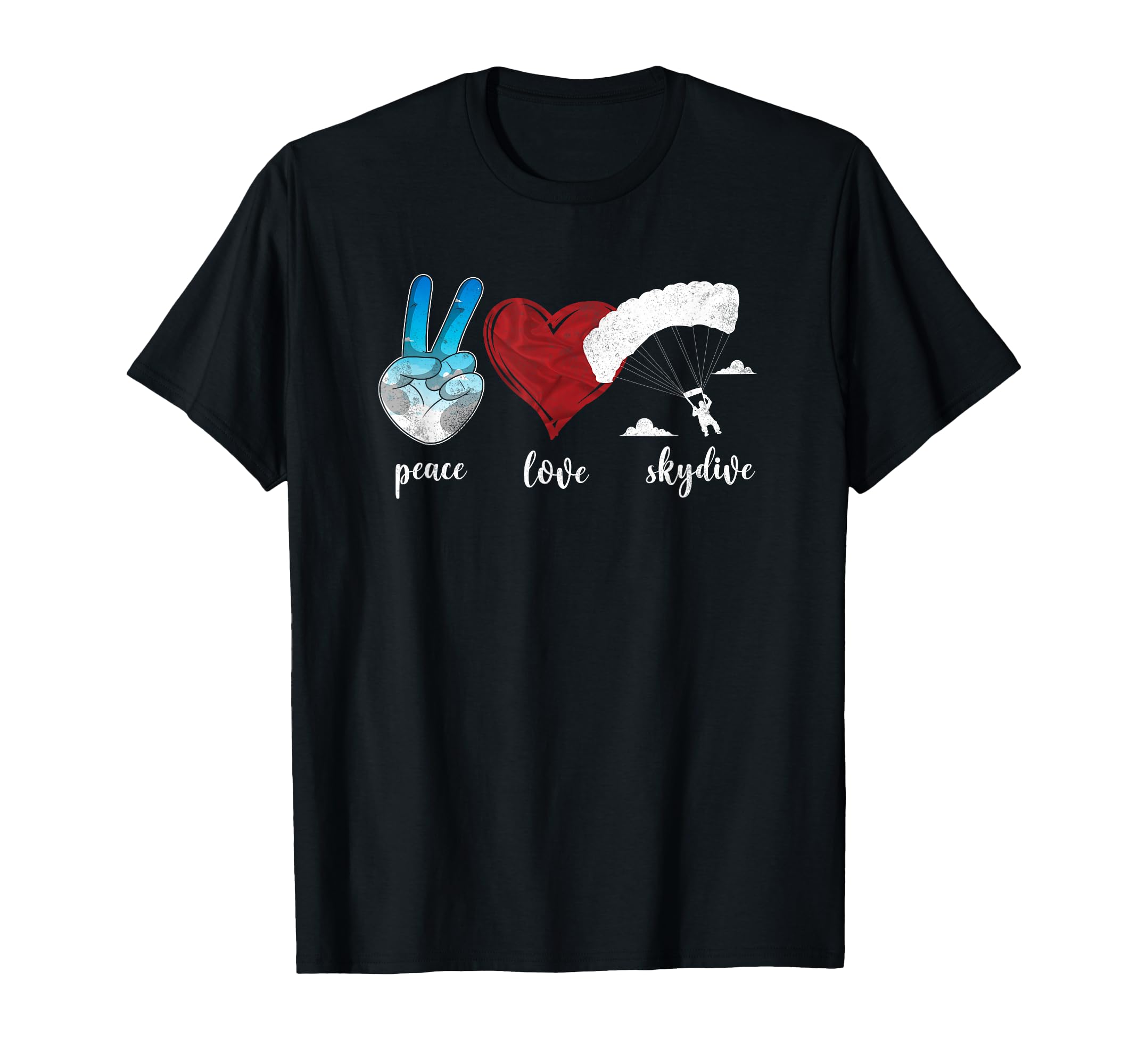 Skydiving Peace Love Skydive T-Shirt - Minimalist Print for Adults - T-Shirt, Sweatshirt, Hoodie