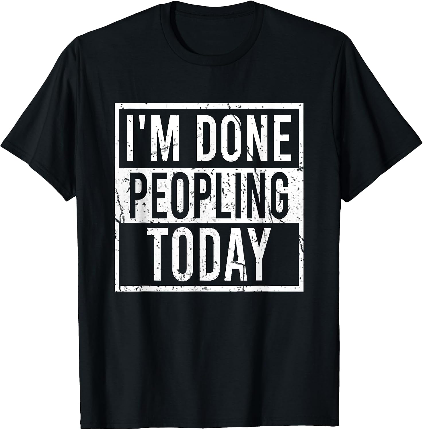Sarcasm Saying I'm Done Peopling Today - Adult & Kids T-Shirts, Sweatshirts & Hoodies apparel design preview 1