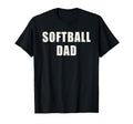 Softball Dad Fastpitch Sports Game T-Shirt - Fun Novelty Design Men Women - T-Shirt, Sweatshirt, Hoodie