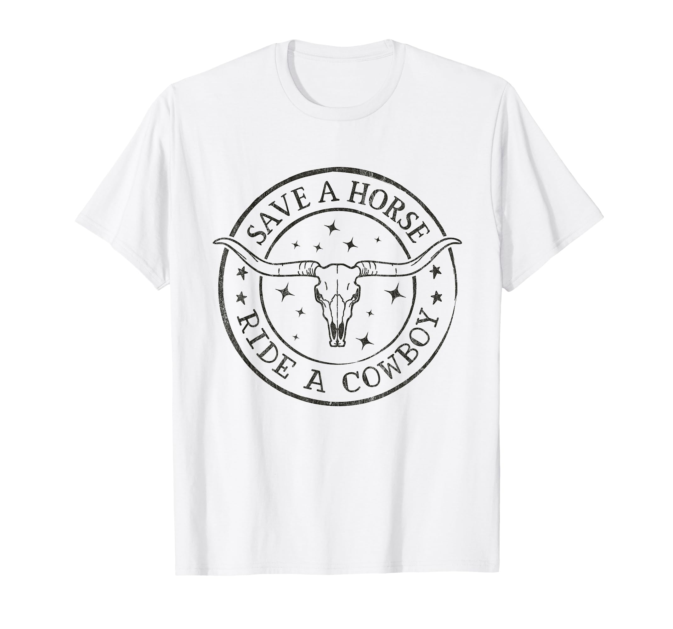 Save Horse Ride Cowboy Western T-Shirt - Fun Novelty Design for Adults - T-Shirt, Sweatshirt, Hoodie