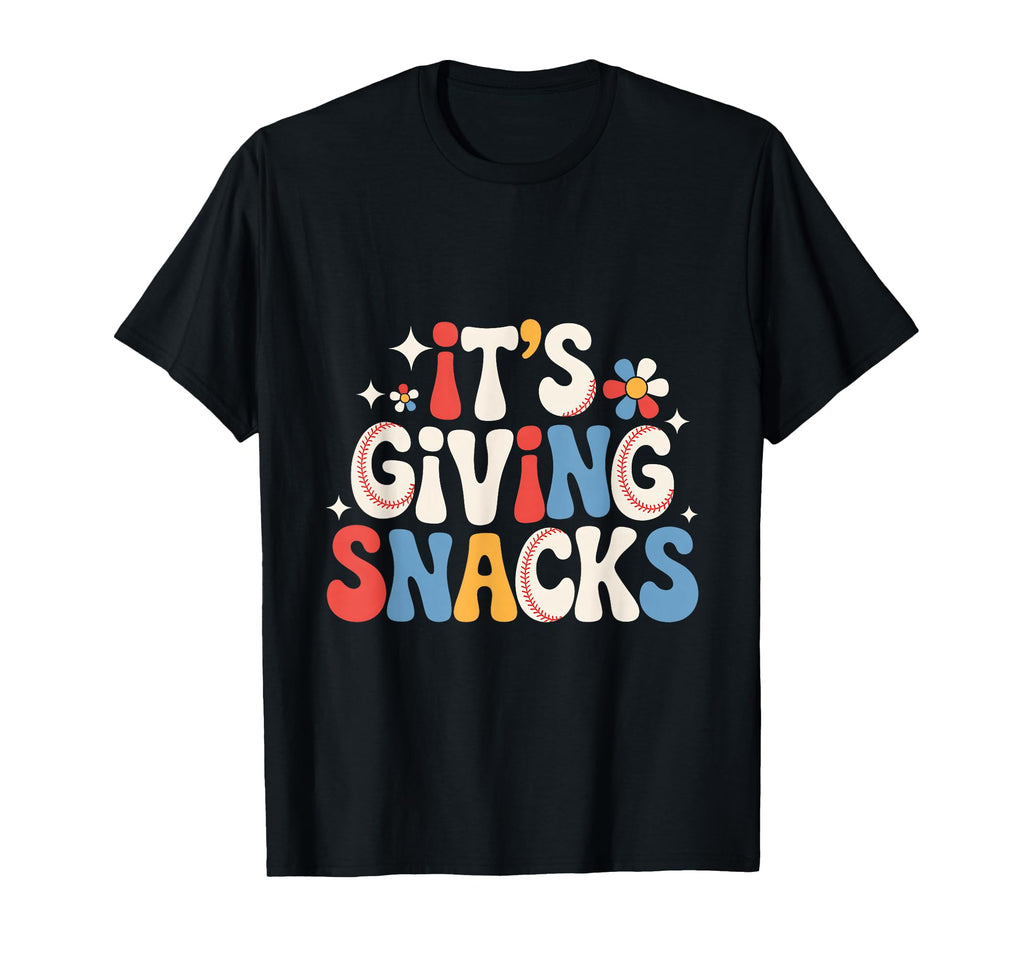 Its Giving Snacks Funny Baseball Mom Dugout T-Shirt - Trendy Graphic Unisex - T-Shirt, Sweatshirt, Hoodie