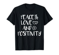 Peace Love And Positivity T-Shirt - Trendy Graphic for Adults - T-Shirt, Sweatshirt, Hoodie