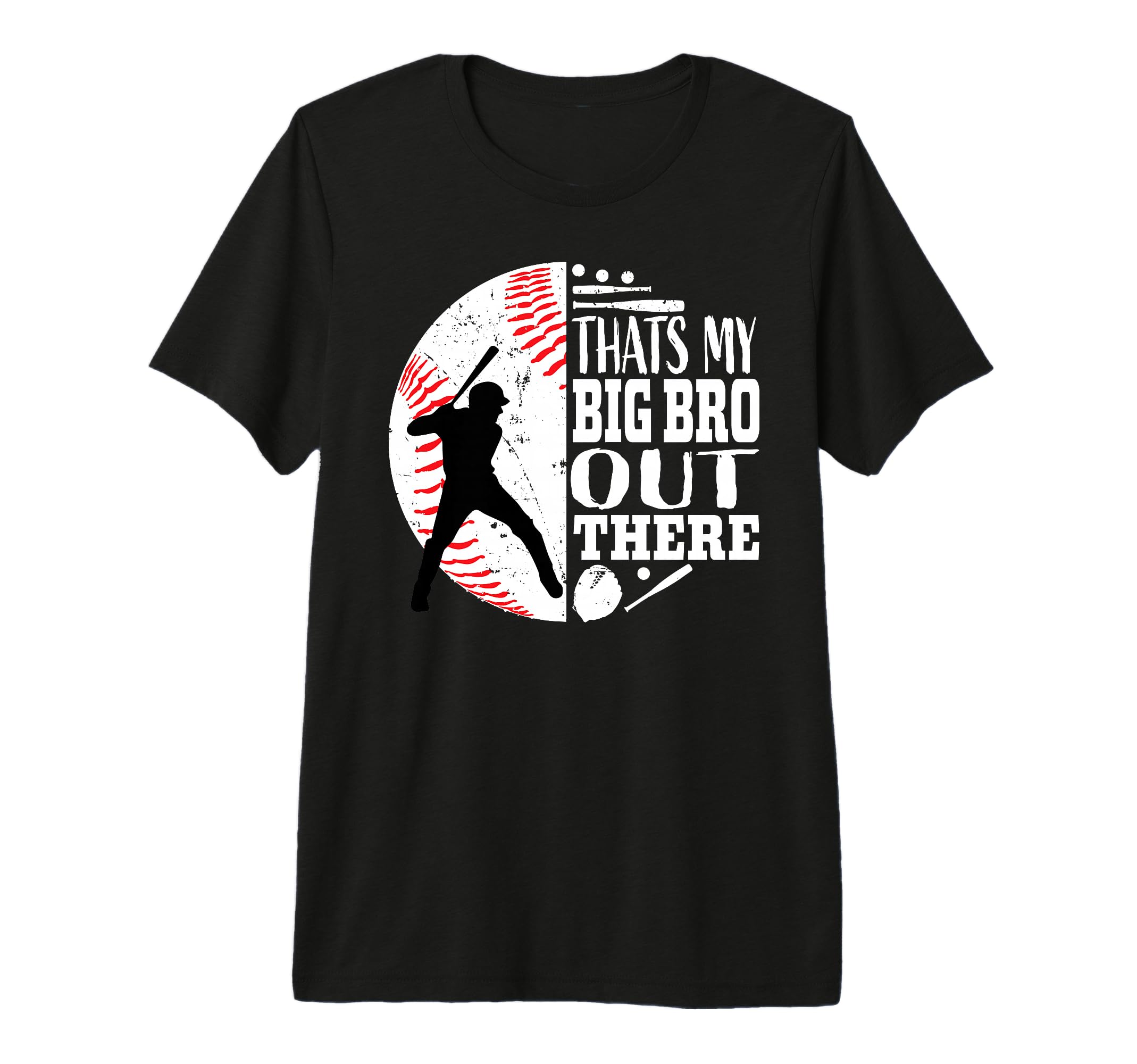 Thats My Brother Out There Baseball Big T-Shirt - Trendy Graphic Unisex - T-Shirt, Sweatshirt, Hoodie