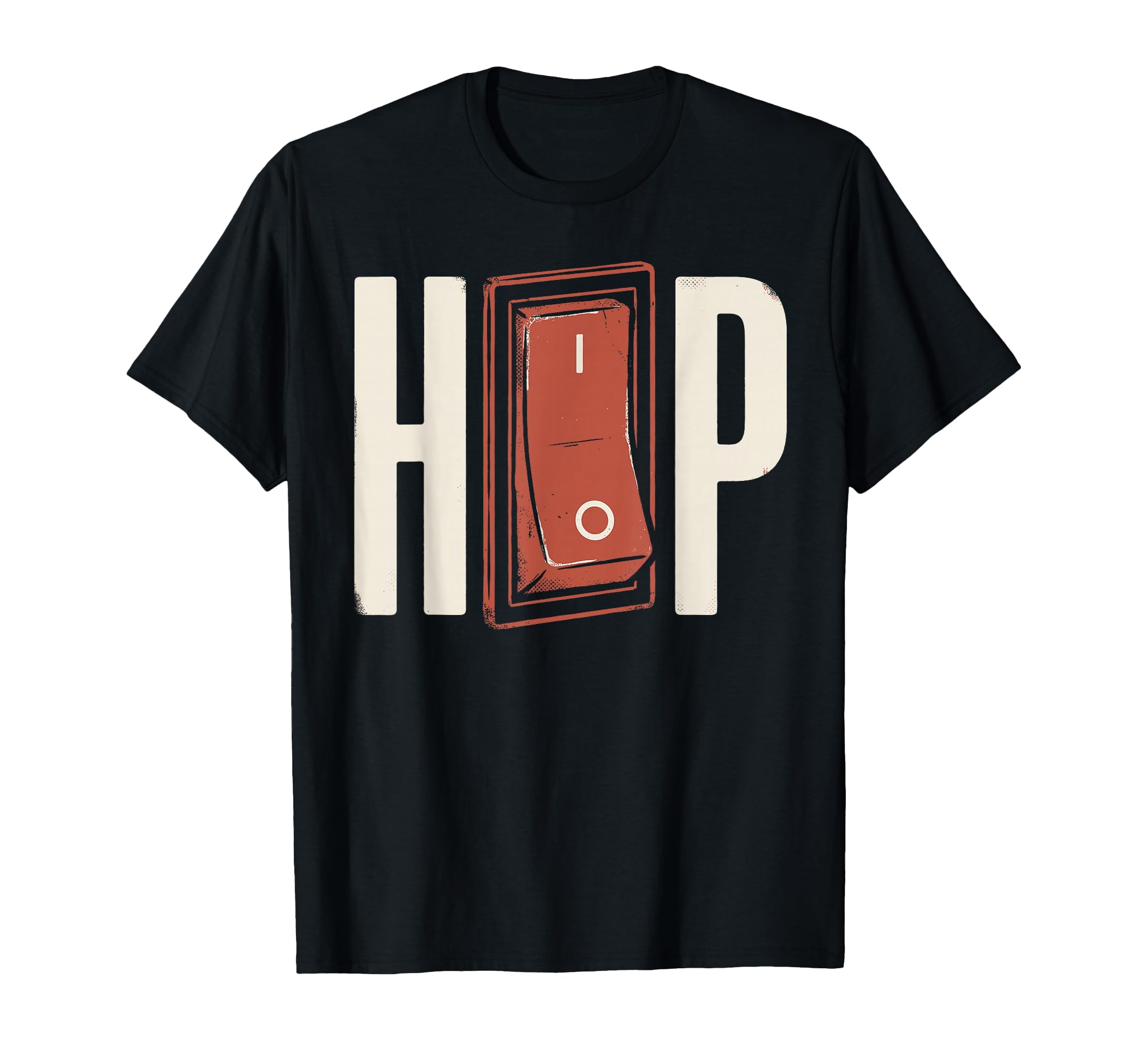 Hip Hop Light Switch Funny Old T-Shirt - Streetwear Style for Adults - T-Shirt, Sweatshirt, Hoodie