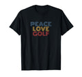 Peace Love Golf T-Shirt - Custom Art Print Men Women - T-Shirt, Sweatshirt, Hoodie