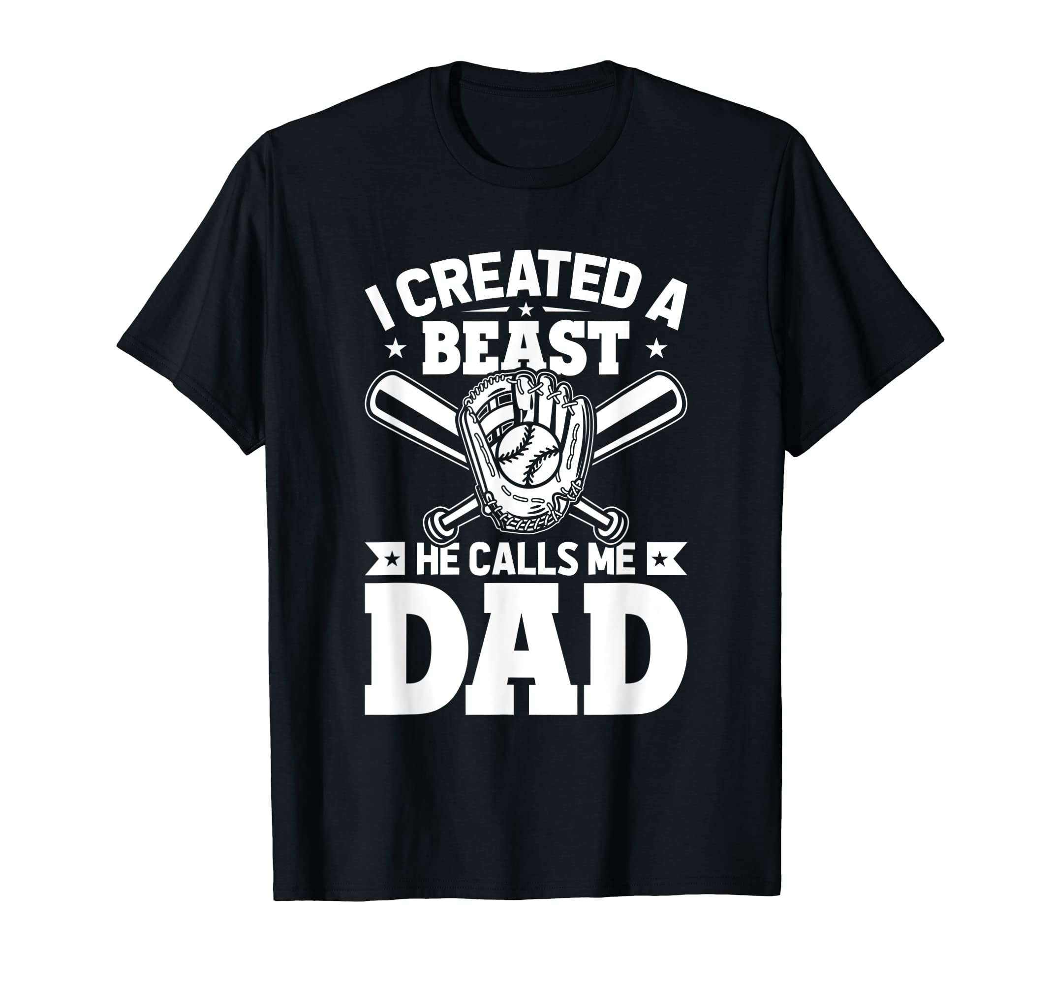 Mens Fathers Day Baseball I Created T-Shirt - Novelty Apparel Men Women - T-Shirt, Sweatshirt, Hoodie