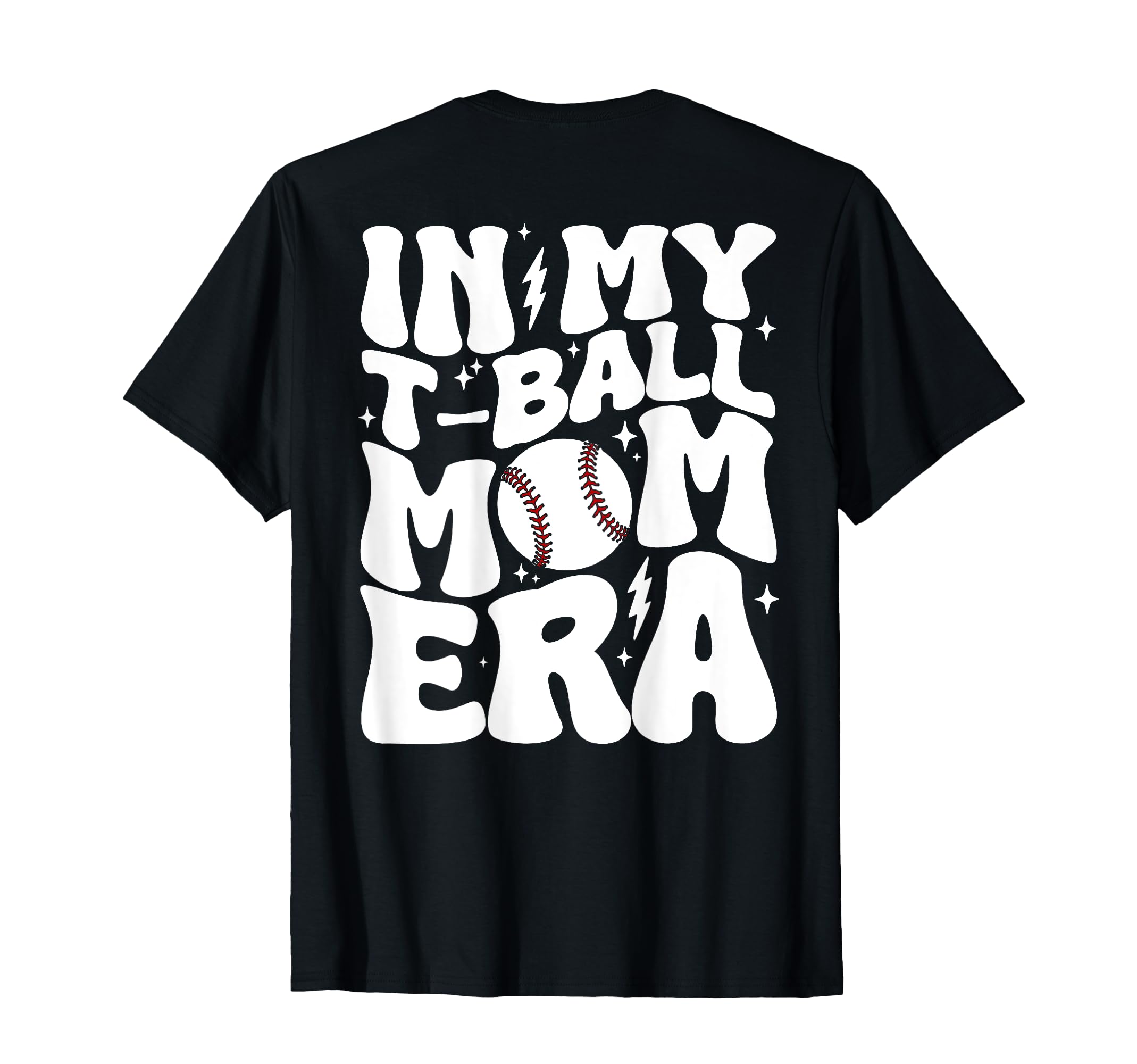 My T Ball Mom Era Groovy Funny T-Shirt - Custom Art Print Men Women - T-Shirt, Sweatshirt, Hoodie