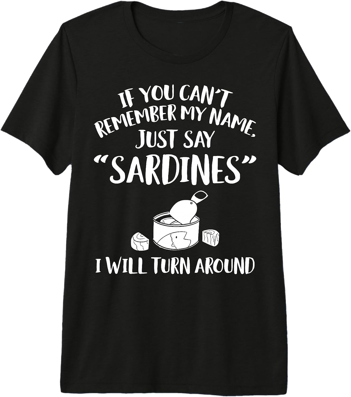 Cool Sardine Humor Quote Merch - Adult & Kids T-Shirts, Sweatshirts & Hoodies apparel design preview 1