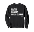 Faith Family Philip Clarke Prospect Sweatshirt - Trendy Graphic Men Women - T-Shirt, Sweatshirt, Hoodie