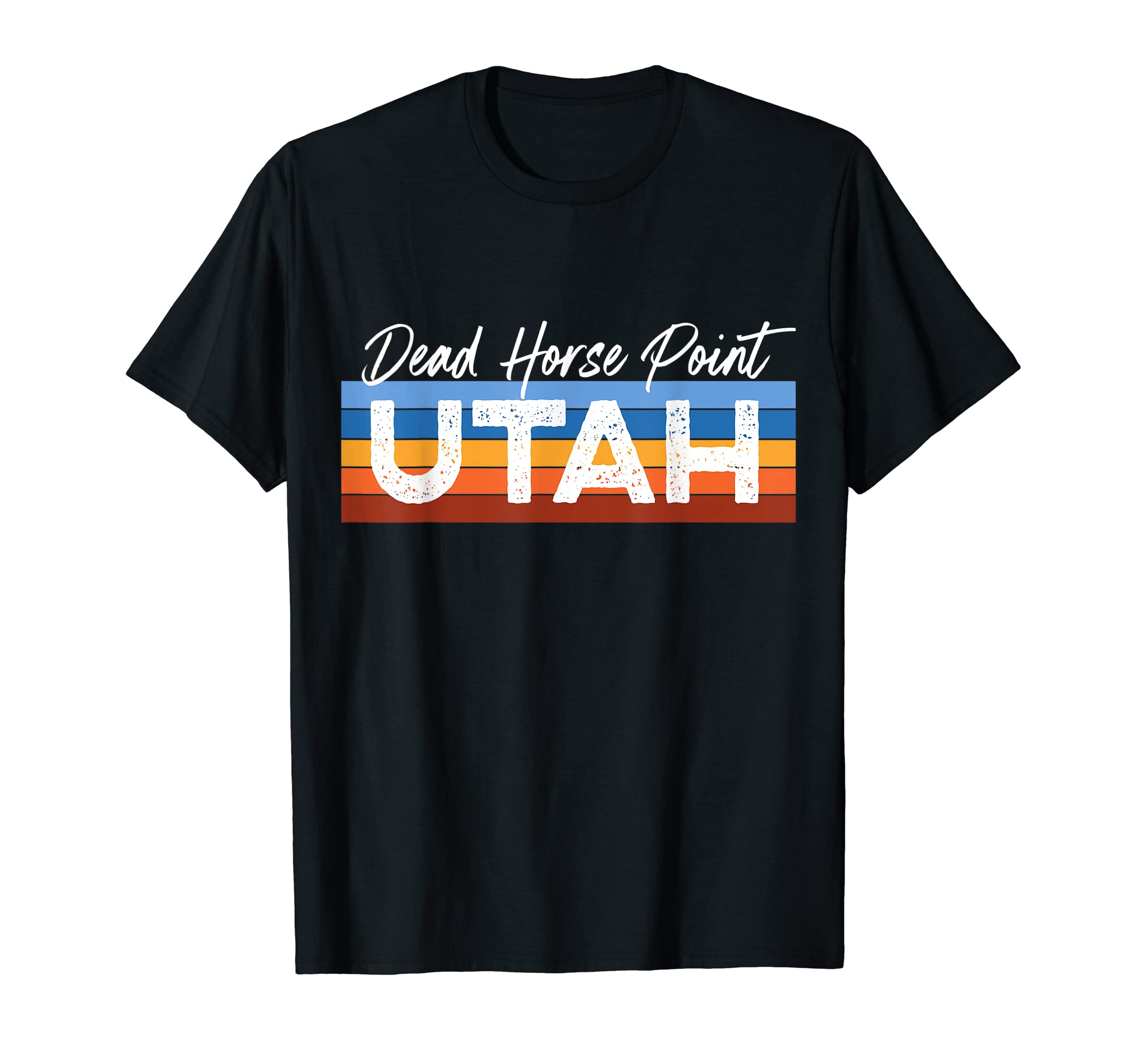Dead Horse Point Utah Ut State T-Shirt - Casual Everyday Wear for Adults - T-Shirt, Sweatshirt, Hoodie