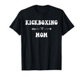 Kickboxing Mom Martial Art T-Shirt - Casual Everyday Wear for Adults - T-Shirt, Sweatshirt, Hoodie