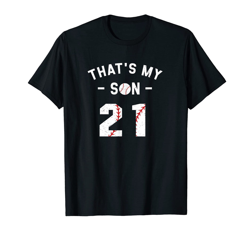 21 Thats My Son Supportive Mom T-Shirt - Casual Everyday Wear for Adults - T-Shirt, Sweatshirt, Hoodie
