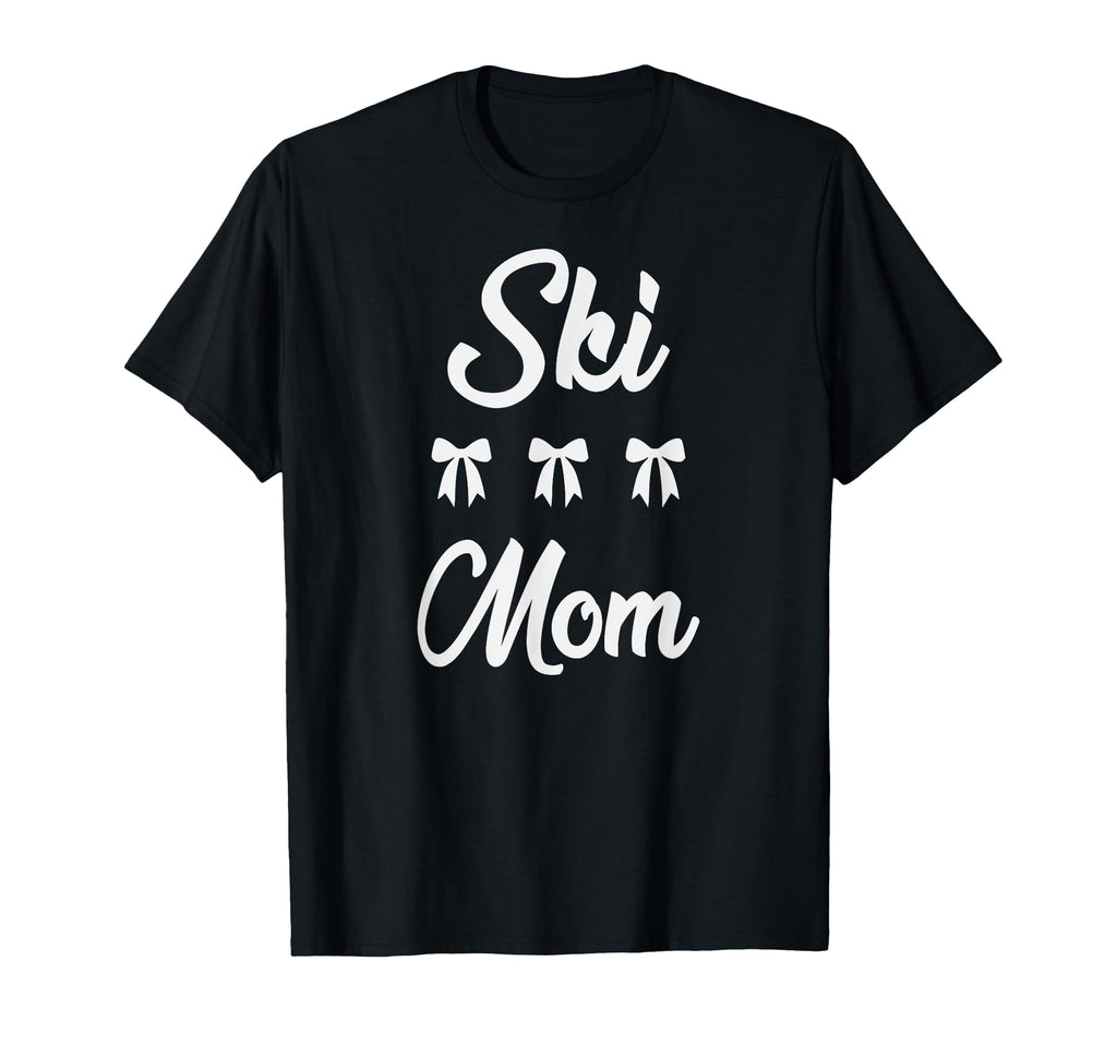 Ski Mom Skier Ski Racer Skiing Fan T-Shirt - Fun Novelty Design Men Women - T-Shirt, Sweatshirt, Hoodie