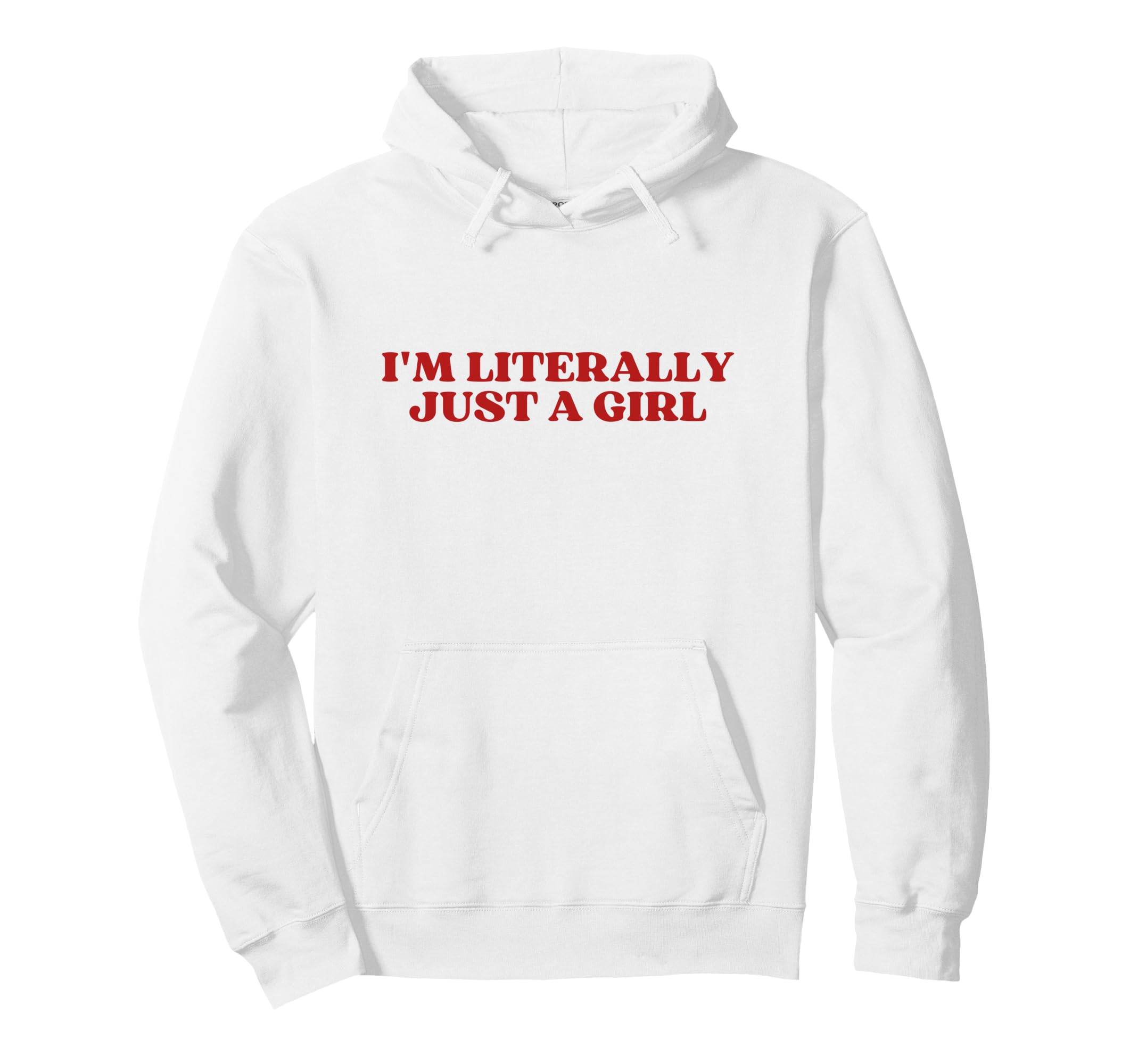 Original Im Literally Just Y2K Aesthetic Hoodie - Trendy Graphic Unisex - T-Shirt, Sweatshirt, Hoodie