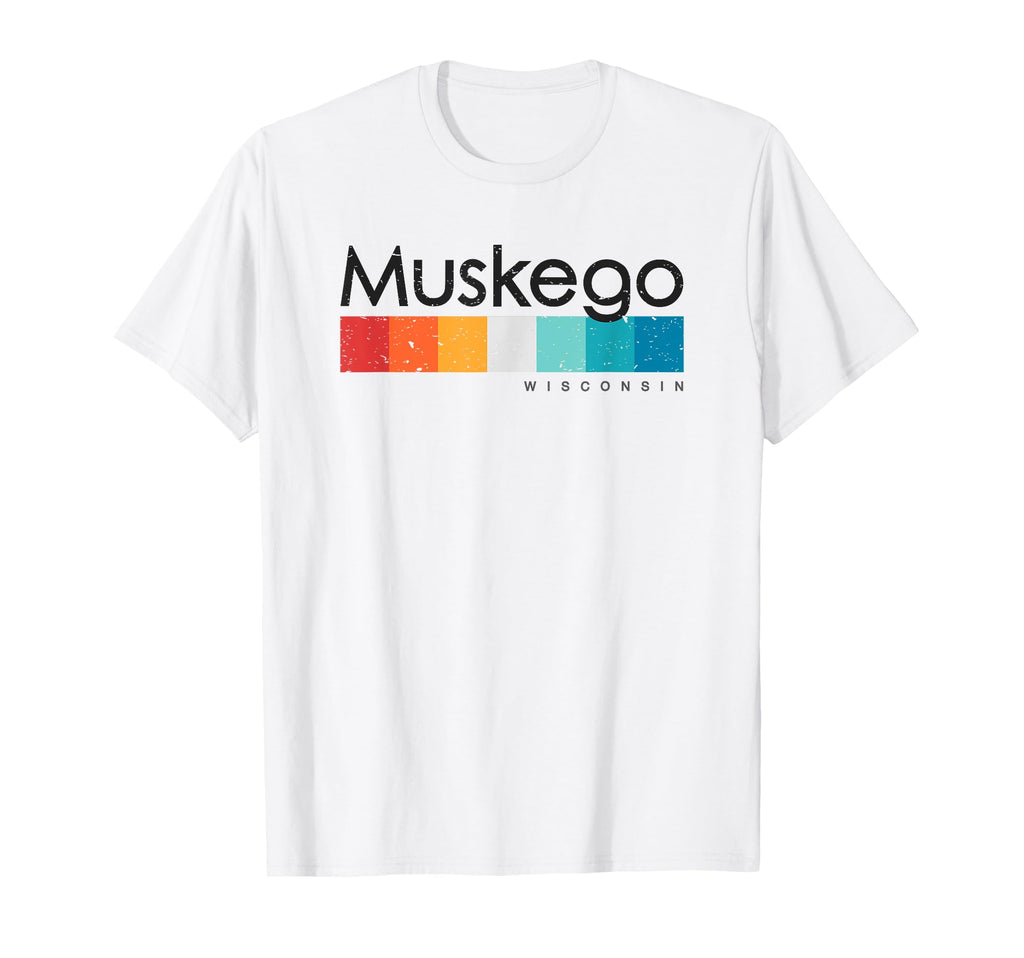 Muskego Wi Wisconsin Usa T-Shirt - Streetwear Style for Adults - T-Shirt, Sweatshirt, Hoodie