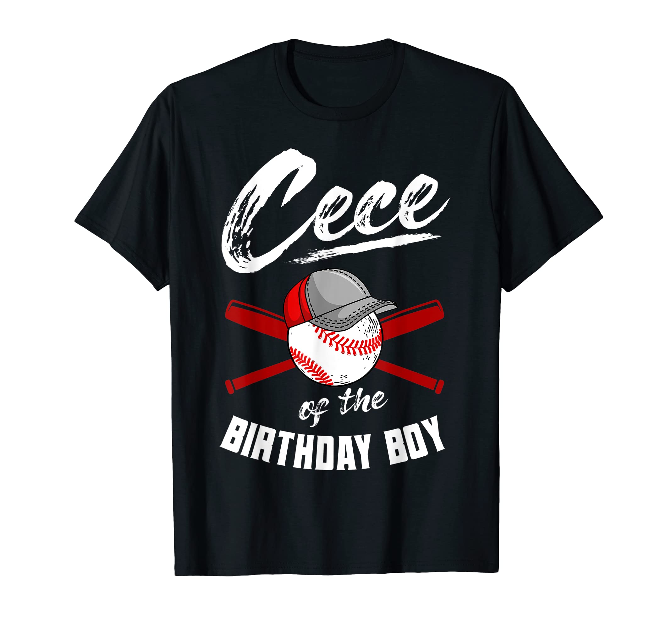 Cece Birthday Baseball Bday Party T-Shirt - Casual Everyday Wear Unisex - T-Shirt, Sweatshirt, Hoodie