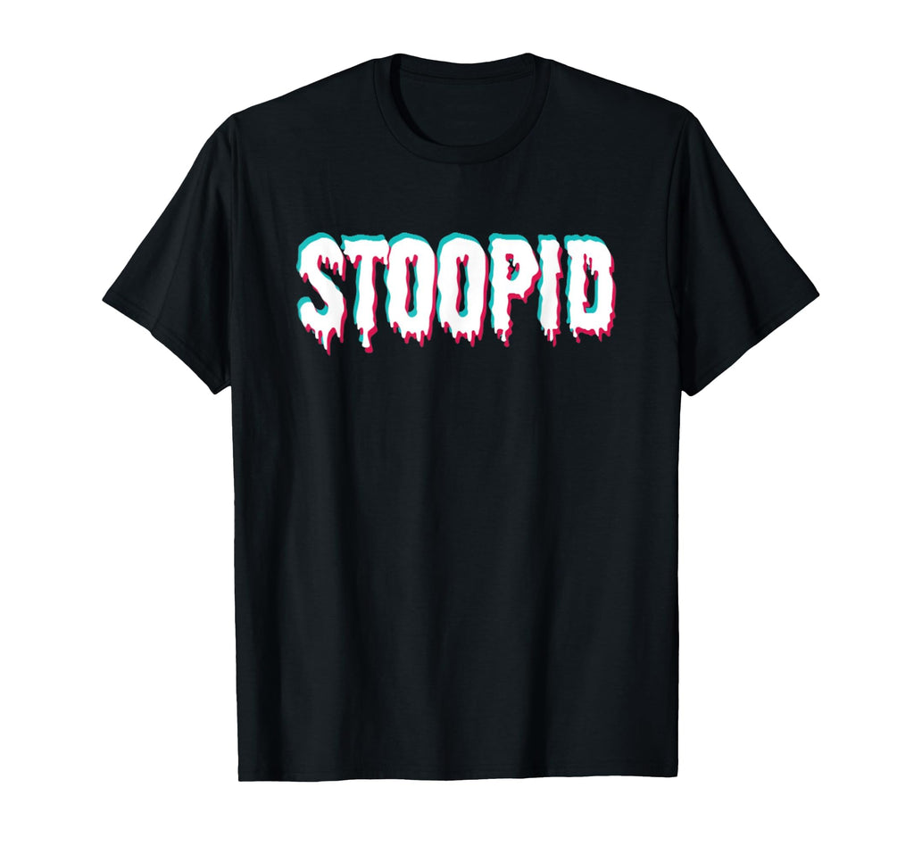 Stoopid Meme Drippy Aesthetic T-Shirt - Streetwear Style Men Women - T-Shirt, Sweatshirt, Hoodie