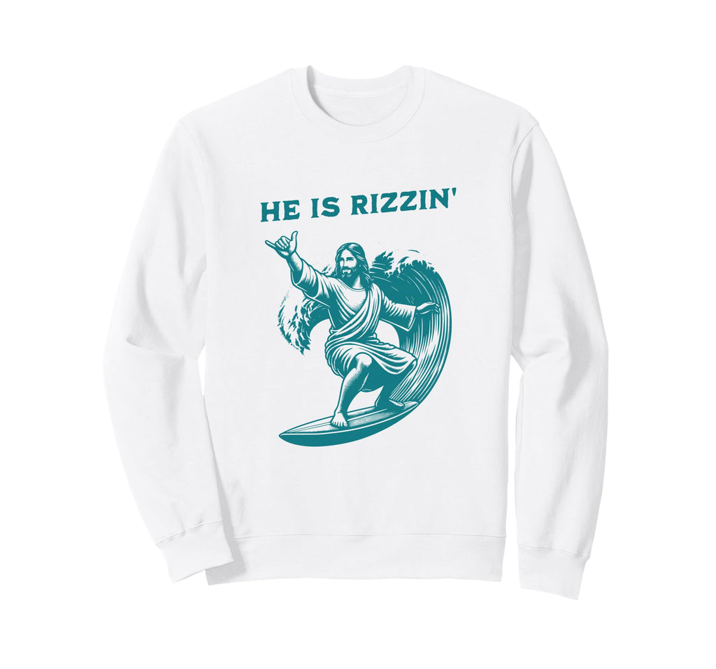 He Is Rizzin Jesus Surfing Funny Easter Sweatshirt - Novelty Apparel Unisex - T-Shirt, Sweatshirt, Hoodie