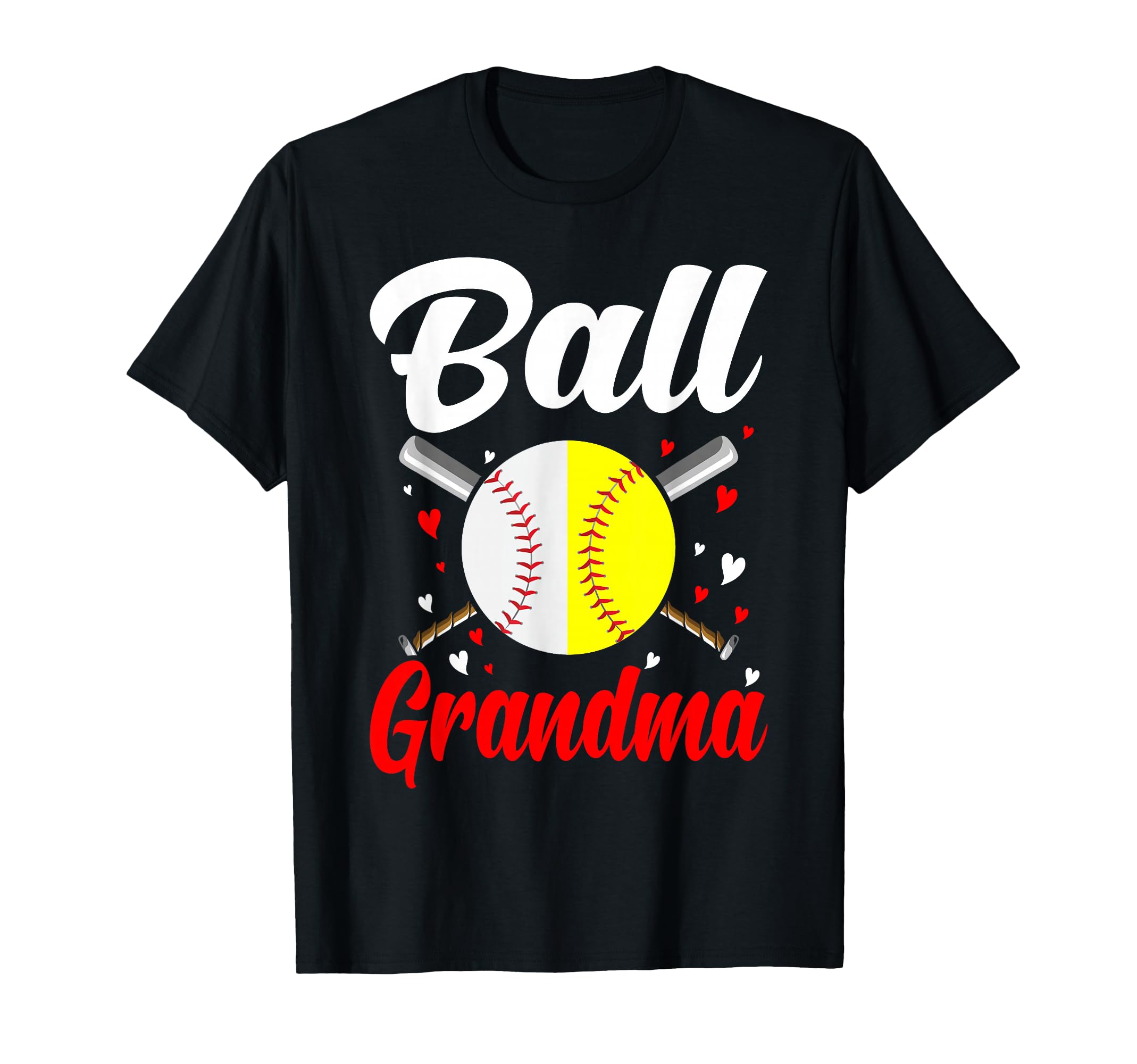 Ball Grandma Baseball Softball T-Shirt - Casual Everyday Wear Unisex - T-Shirt, Sweatshirt, Hoodie