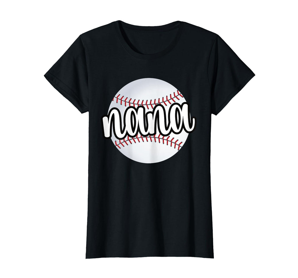 Baseball Nana Proud Baseball T-Shirt - Fun Novelty Design Men Women - T-Shirt, Sweatshirt, Hoodie