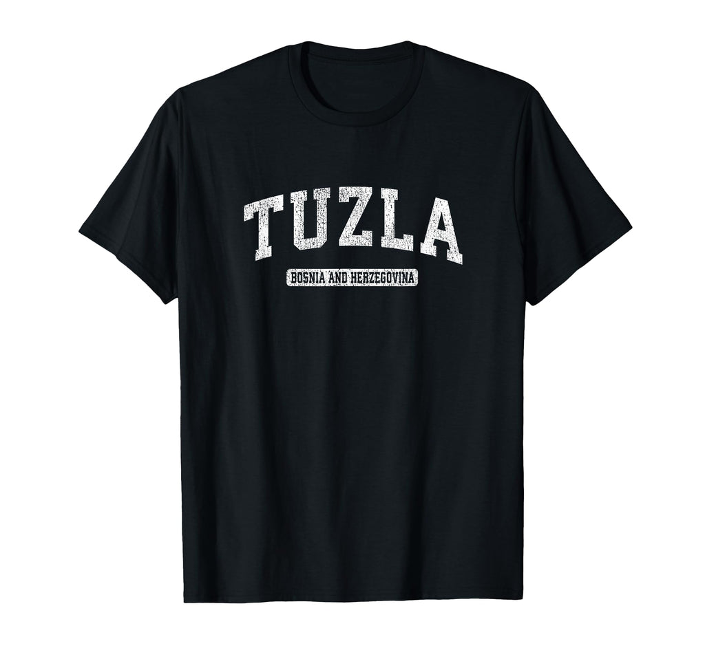 Tuzla Bosnia And Herzegovina Sports T-Shirt - Novelty Apparel Men Women - T-Shirt, Sweatshirt, Hoodie