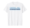 Chapel Hill North Carolina Weathered T-Shirt - Streetwear Style for Adults - T-Shirt, Sweatshirt, Hoodie