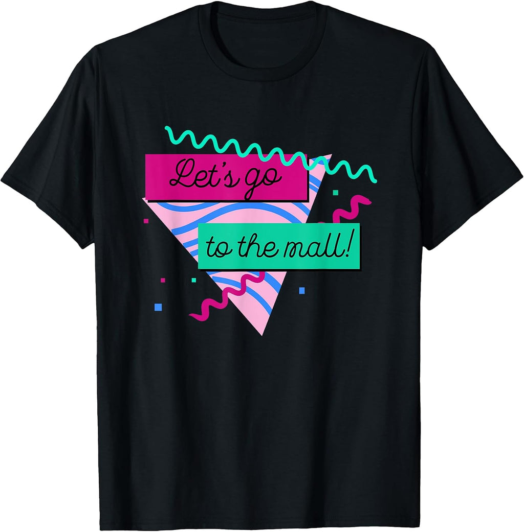 Lets Go To The Mall Shopping Apparel - Adult & Kids T-Shirts, Sweatshirts & Hoodies apparel design preview 1