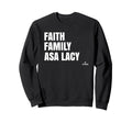 Faith Family Asa Lacy Sweatshirt - Casual Everyday Wear for Adults - T-Shirt, Sweatshirt, Hoodie