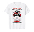 Im Baseball Mom I Could Be Quiet Funny T-Shirt - Trendy Graphic for Adults - T-Shirt, Sweatshirt, Hoodie