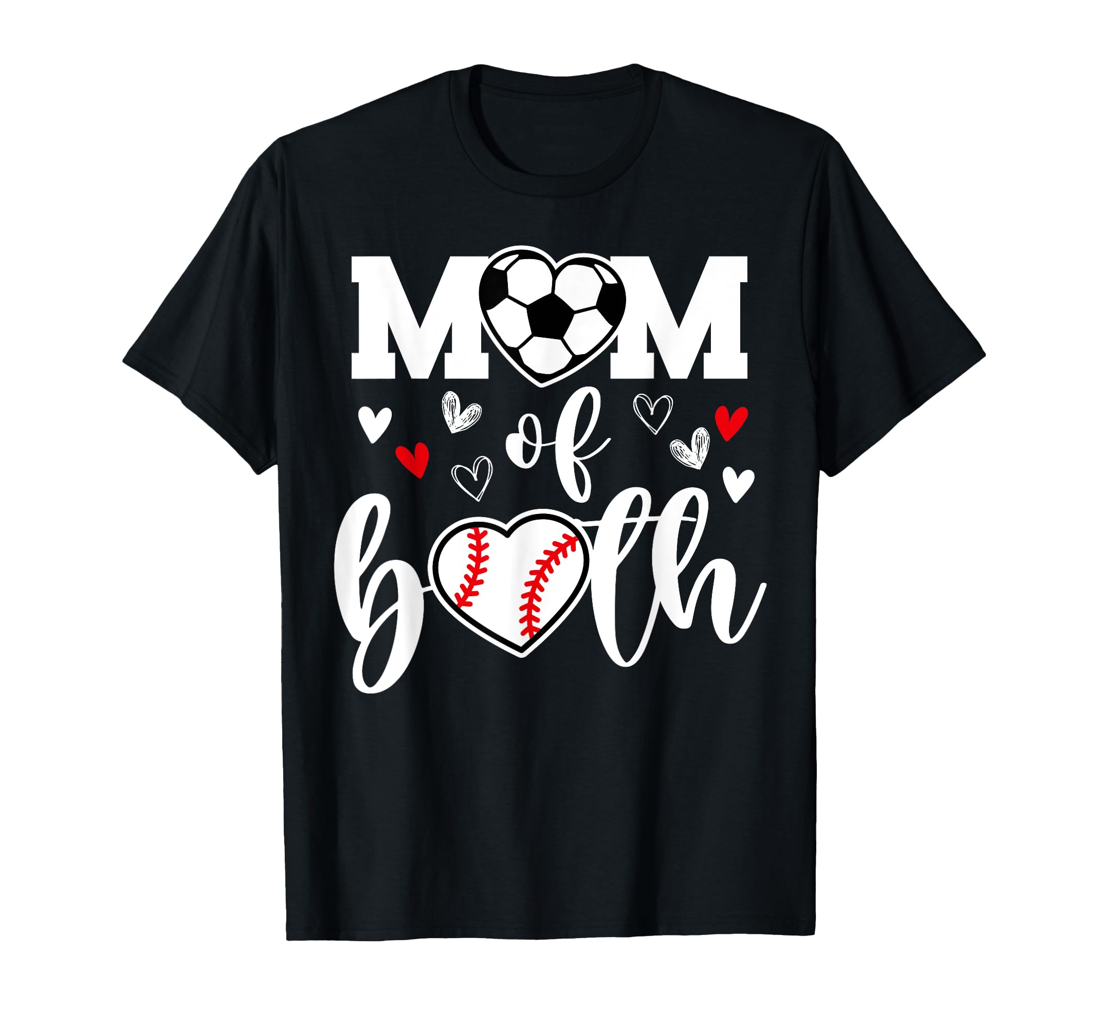 Mom Both Heart Soccer Baseball Sports T-Shirt - Streetwear Style Men Women - T-Shirt, Sweatshirt, Hoodie