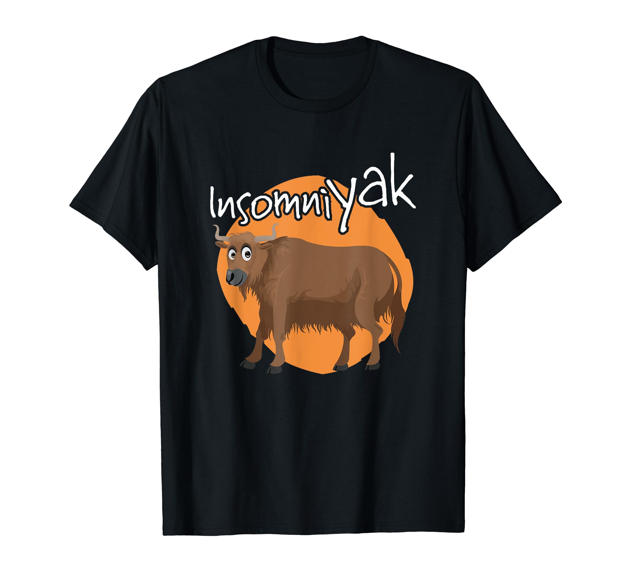 Funny Yak Insomniac Insomniyak Yak T-Shirt - Casual Everyday Wear Unisex - T-Shirt, Sweatshirt, Hoodie