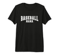 Baseball Mama Baseball Mom Era Tri Blend T-Shirt - Novelty Apparel Unisex - T-Shirt, Sweatshirt, Hoodie