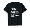 Im This Old Floppy Disk Cassette Tape T-Shirt - Graphic Print for Adults - T-Shirt, Sweatshirt, Hoodie