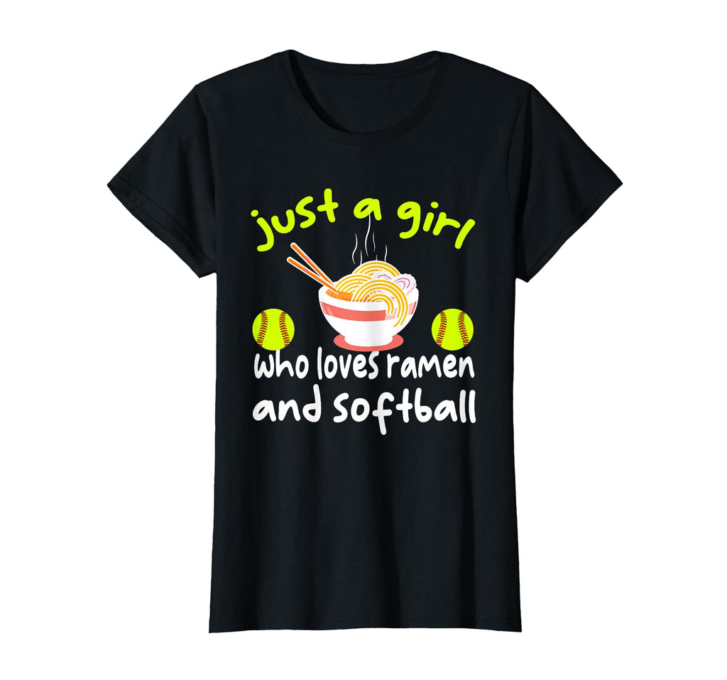 Just Who Loves Ramen And Softball T-Shirt - Fun Novelty Design Men Women - T-Shirt, Sweatshirt, Hoodie