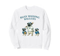 Busy Raising Baller Baseball Sweatshirt - Casual Everyday Wear Unisex - T-Shirt, Sweatshirt, Hoodie