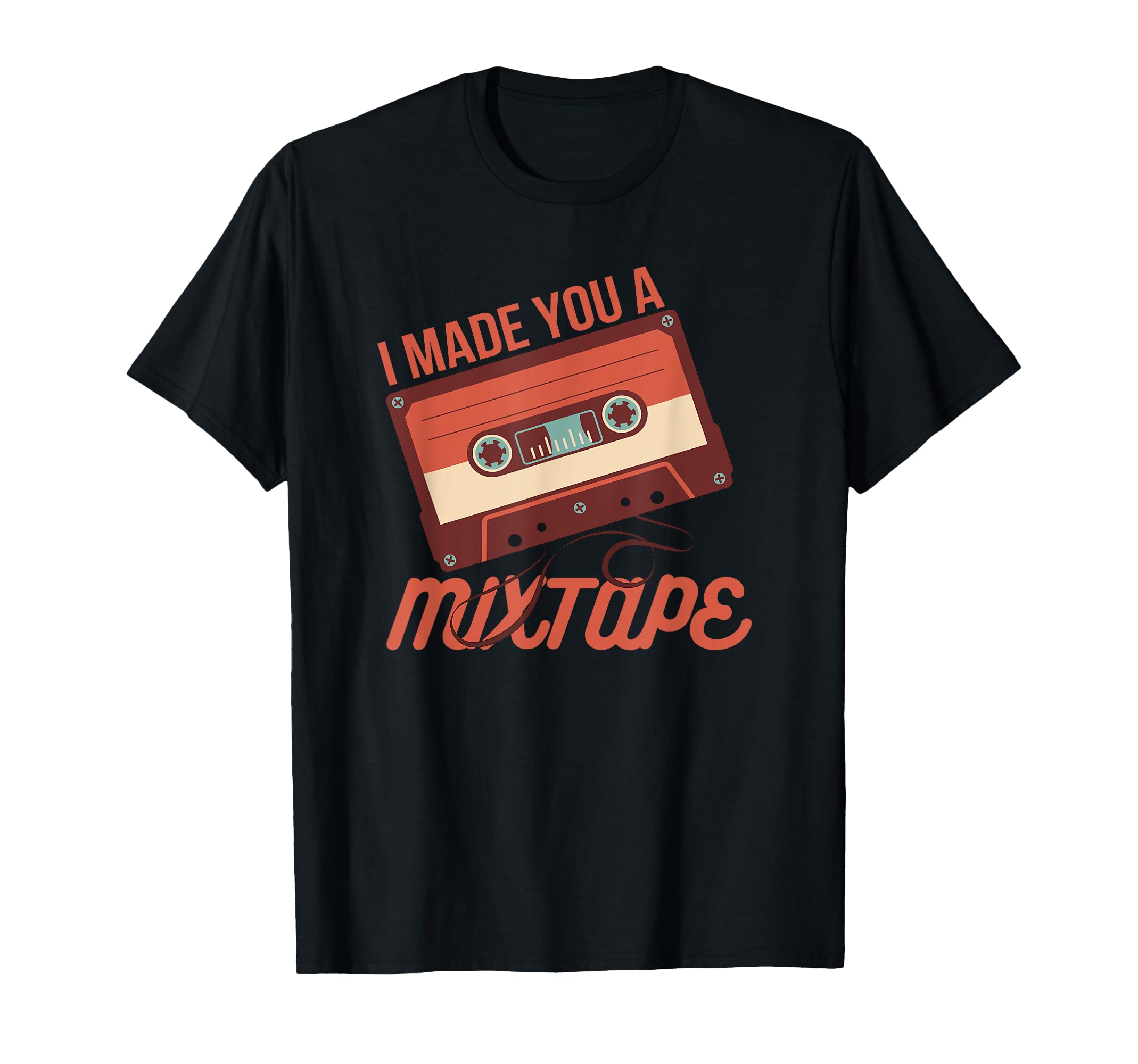Cassette Tape Music 80S I Made You T-Shirt - Streetwear Style for Adults - T-Shirt, Sweatshirt, Hoodie