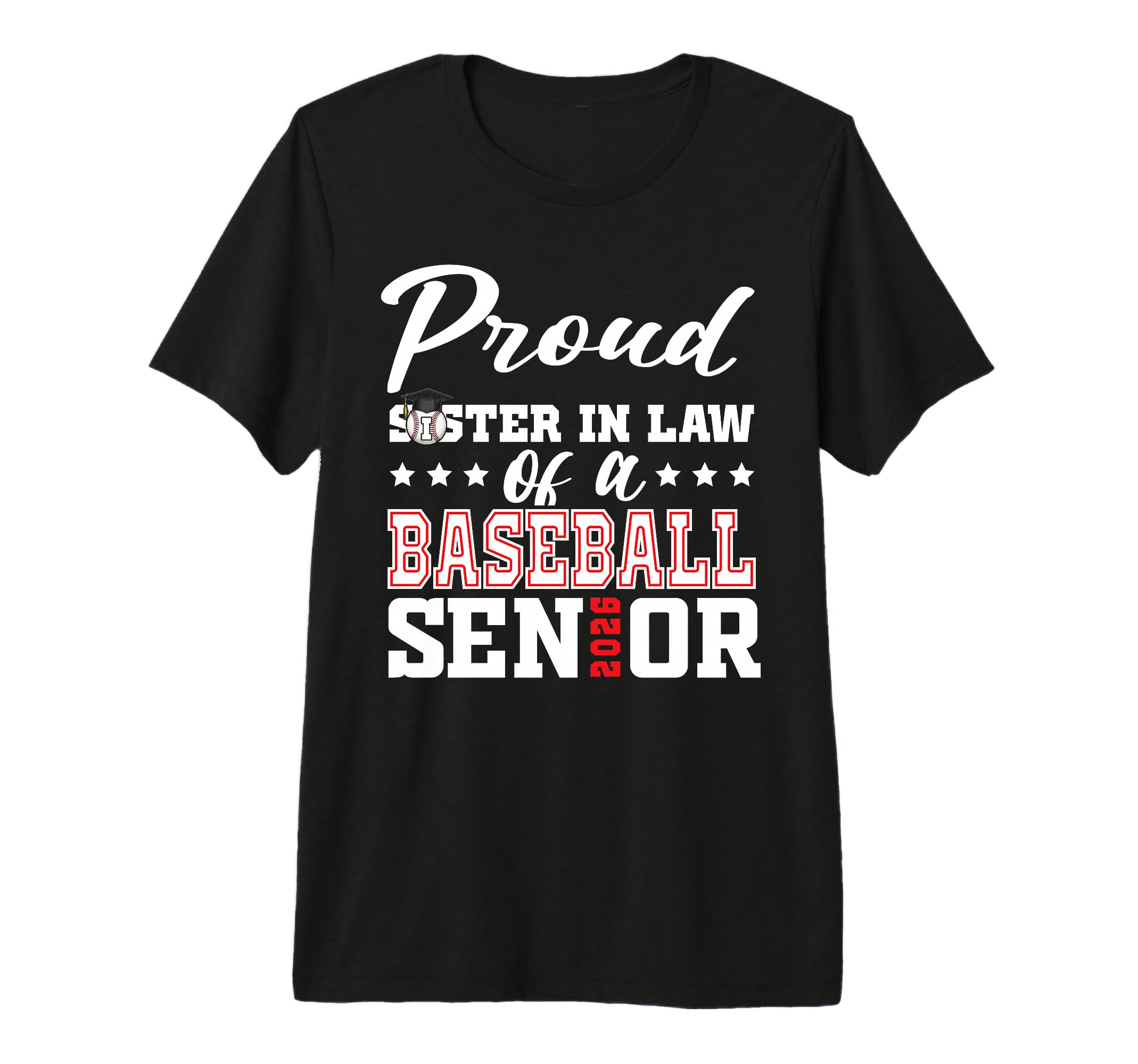 Proud Sister Law Baseball Senior T-Shirt - Fun Novelty Design Men Women - T-Shirt, Sweatshirt, Hoodie