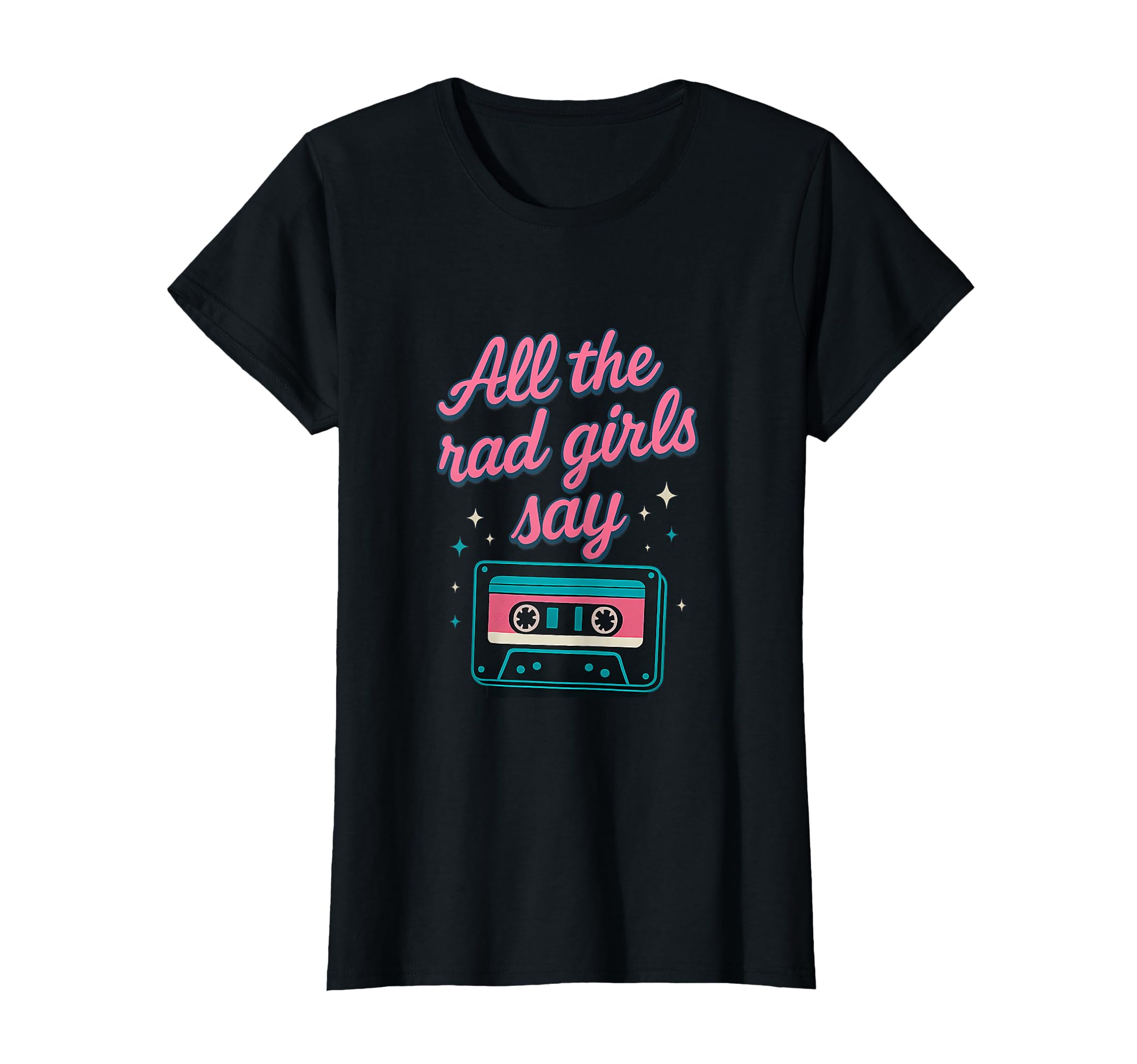All Rad Say Neon 80S Cassette Galaxy T-Shirt - Minimalist Print Unisex - T-Shirt, Sweatshirt, Hoodie