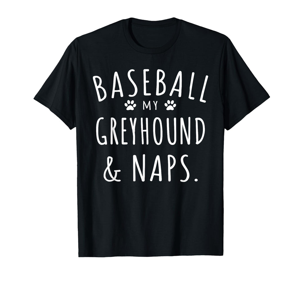 Baseball My Greyhound Naps Funny T-Shirt - Streetwear Style Men Women - T-Shirt, Sweatshirt, Hoodie