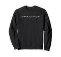 I Should Be One Youre Dancing Y2K Sweatshirt - Novelty Apparel Unisex - T-Shirt, Sweatshirt, Hoodie