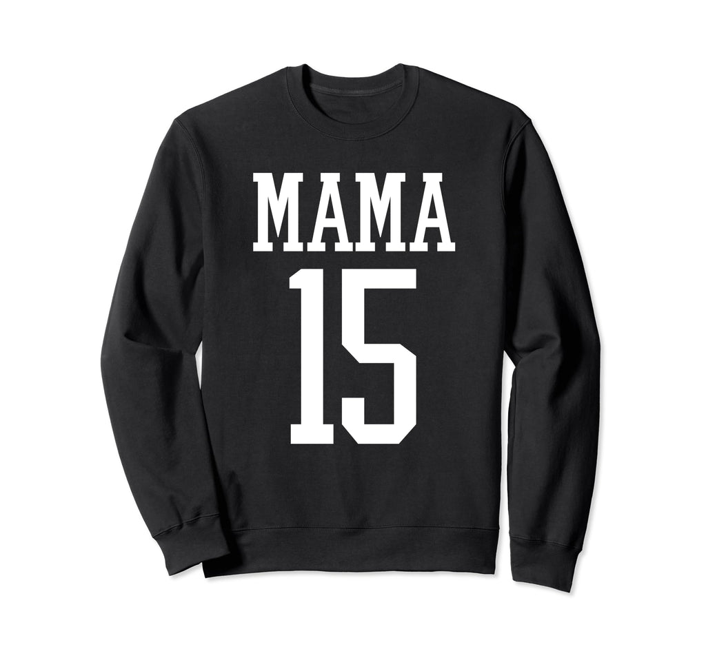 Number 15 Mama Biggest Fan Spirit Sweatshirt - Streetwear Style for Adults - T-Shirt, Sweatshirt, Hoodie