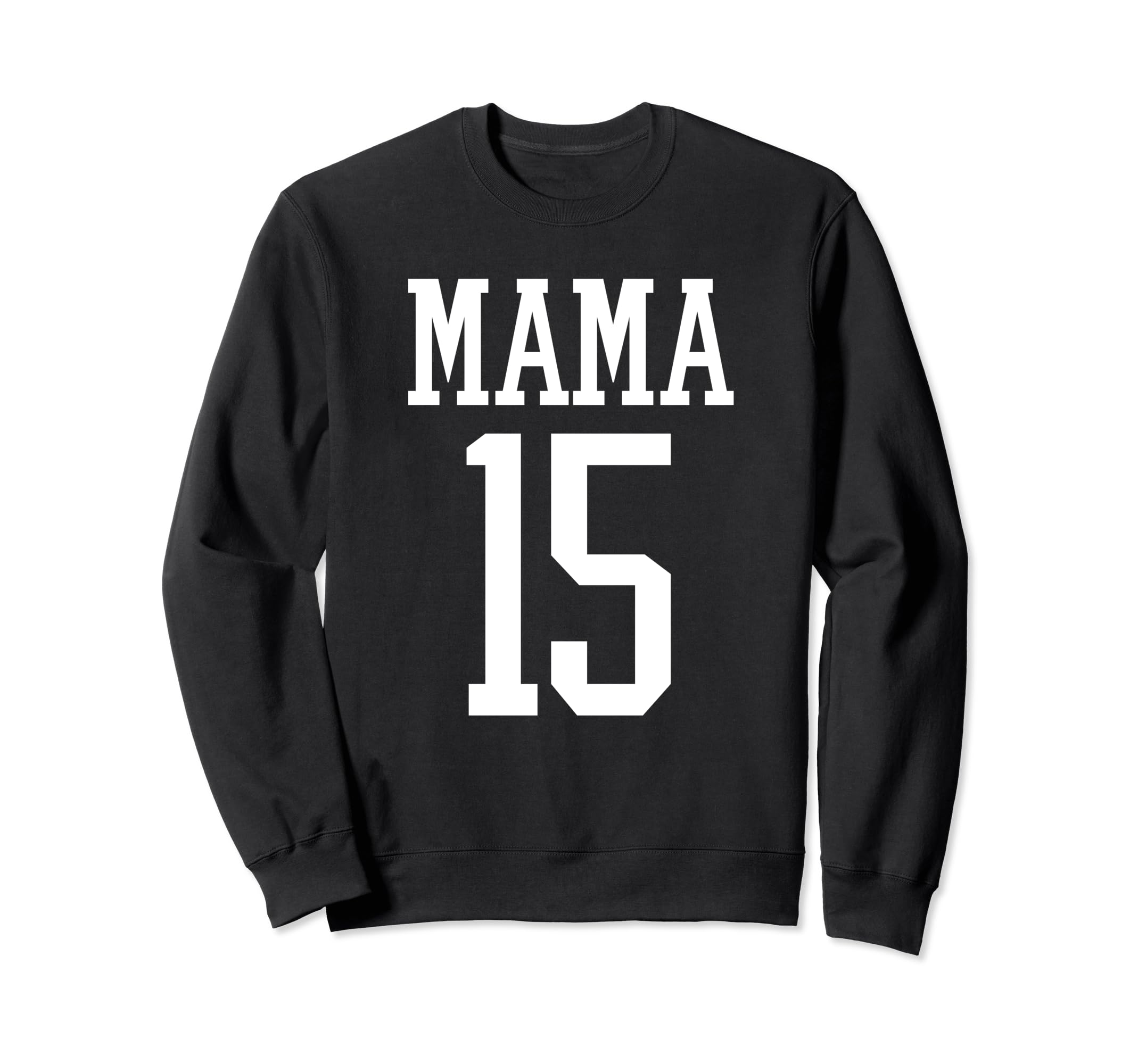 Number 15 Mama Biggest Fan Spirit Sweatshirt - Streetwear Style for Adults - T-Shirt, Sweatshirt, Hoodie