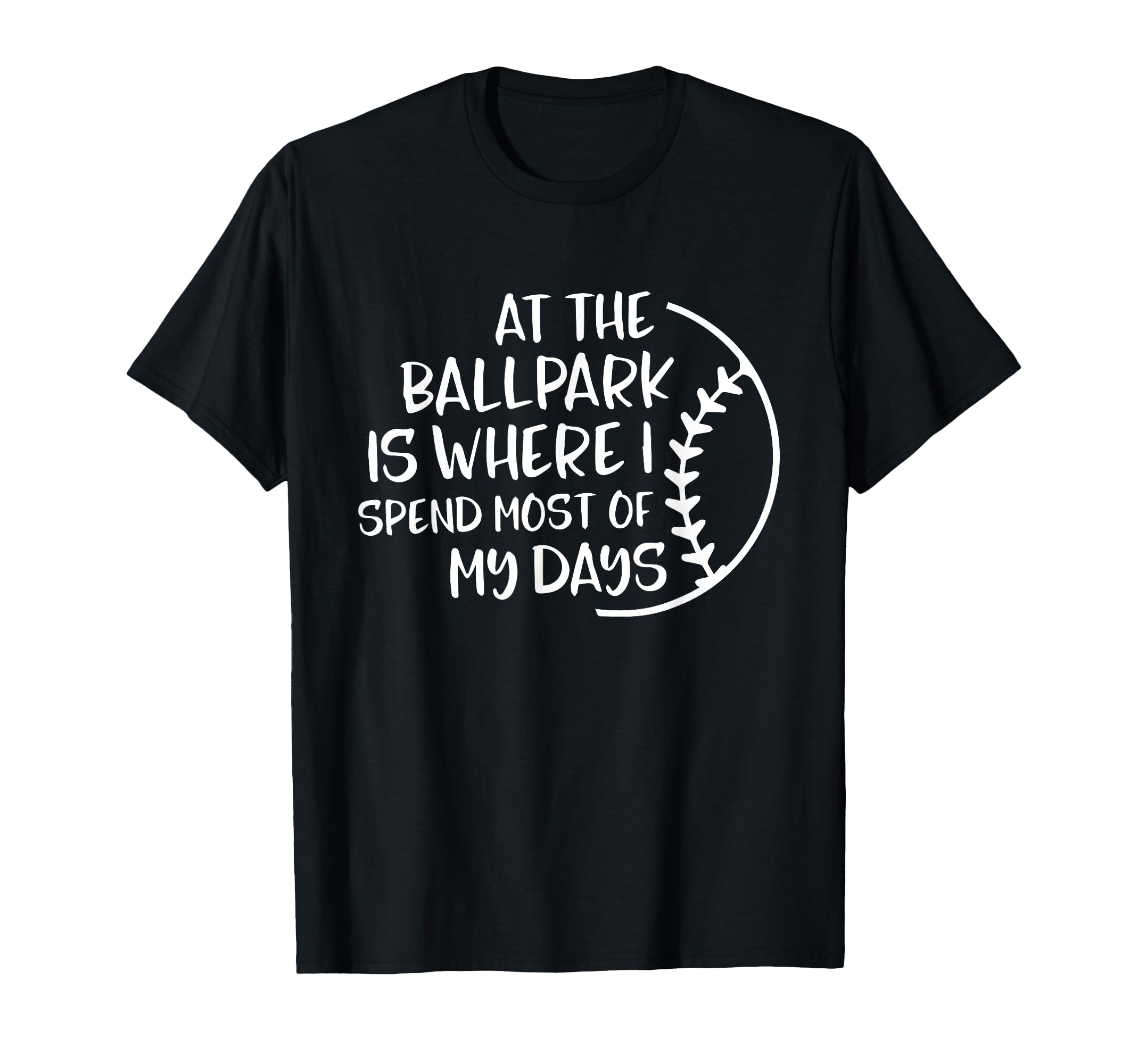 Baseball Mom All Ballpark Is I Spend My T-Shirt - Streetwear Style Unisex - T-Shirt, Sweatshirt, Hoodie