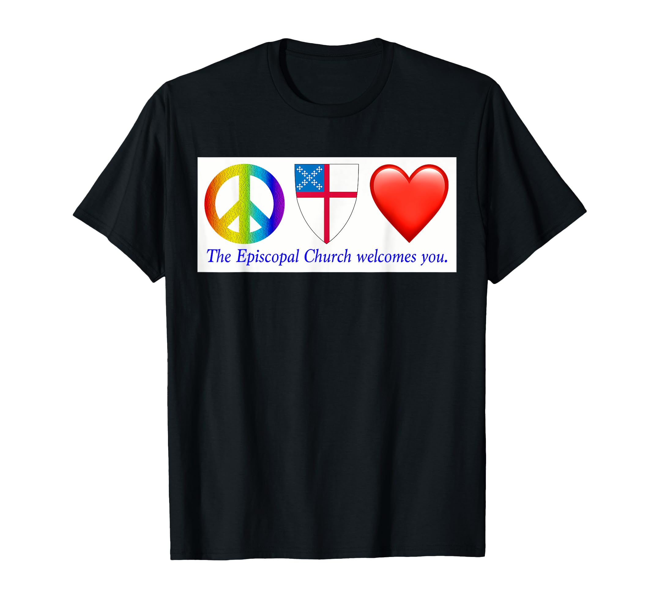 Funny Peace Love Episcopal Church T-Shirt - Novelty Apparel for Adults - T-Shirt, Sweatshirt, Hoodie
