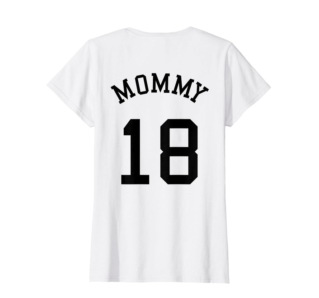 Mommy Back No 18 Football Mother T-Shirt - Streetwear Style for Adults - T-Shirt, Sweatshirt, Hoodie