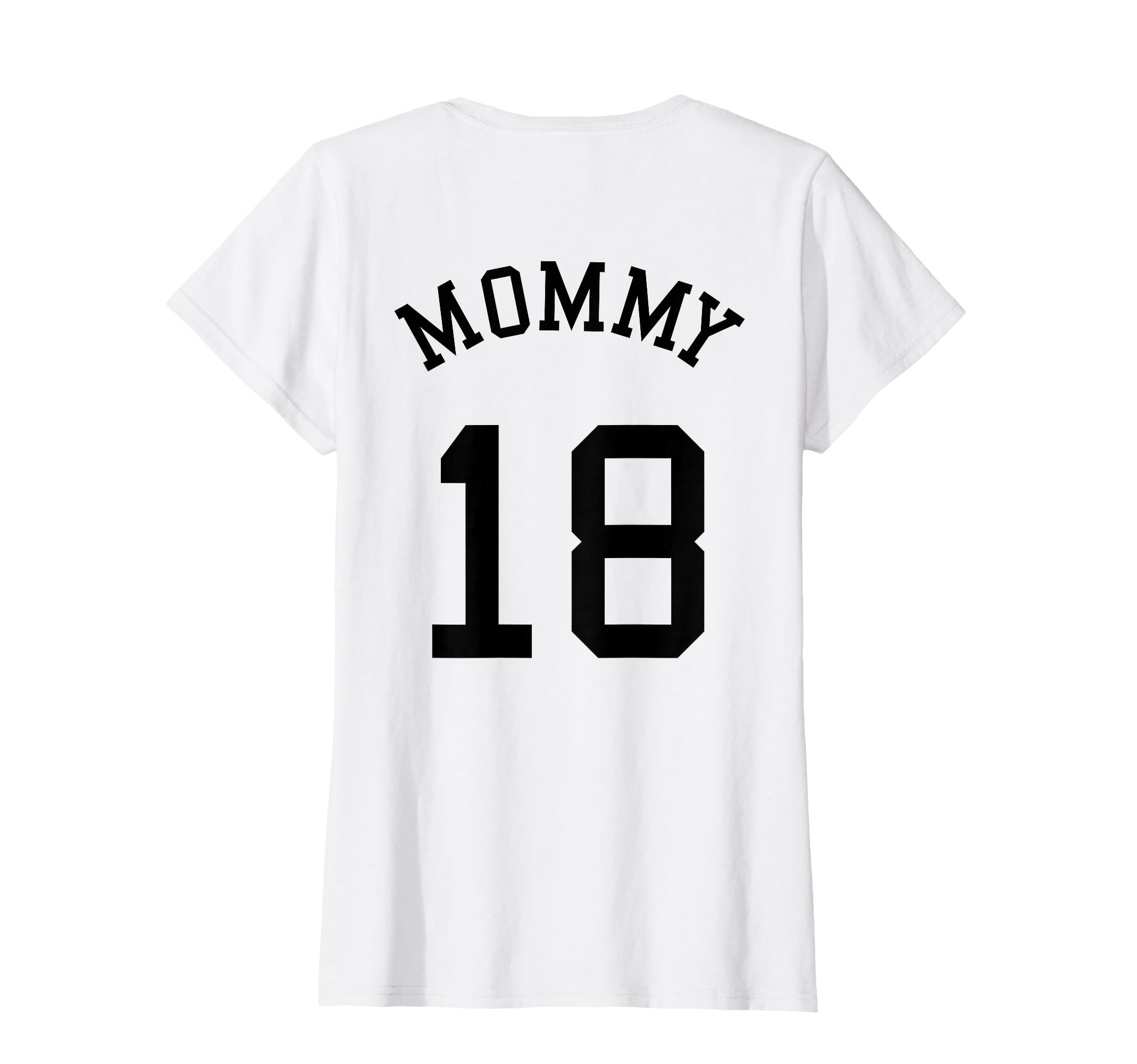 Mommy Back No 18 Football Mother T-Shirt - Streetwear Style for Adults - T-Shirt, Sweatshirt, Hoodie