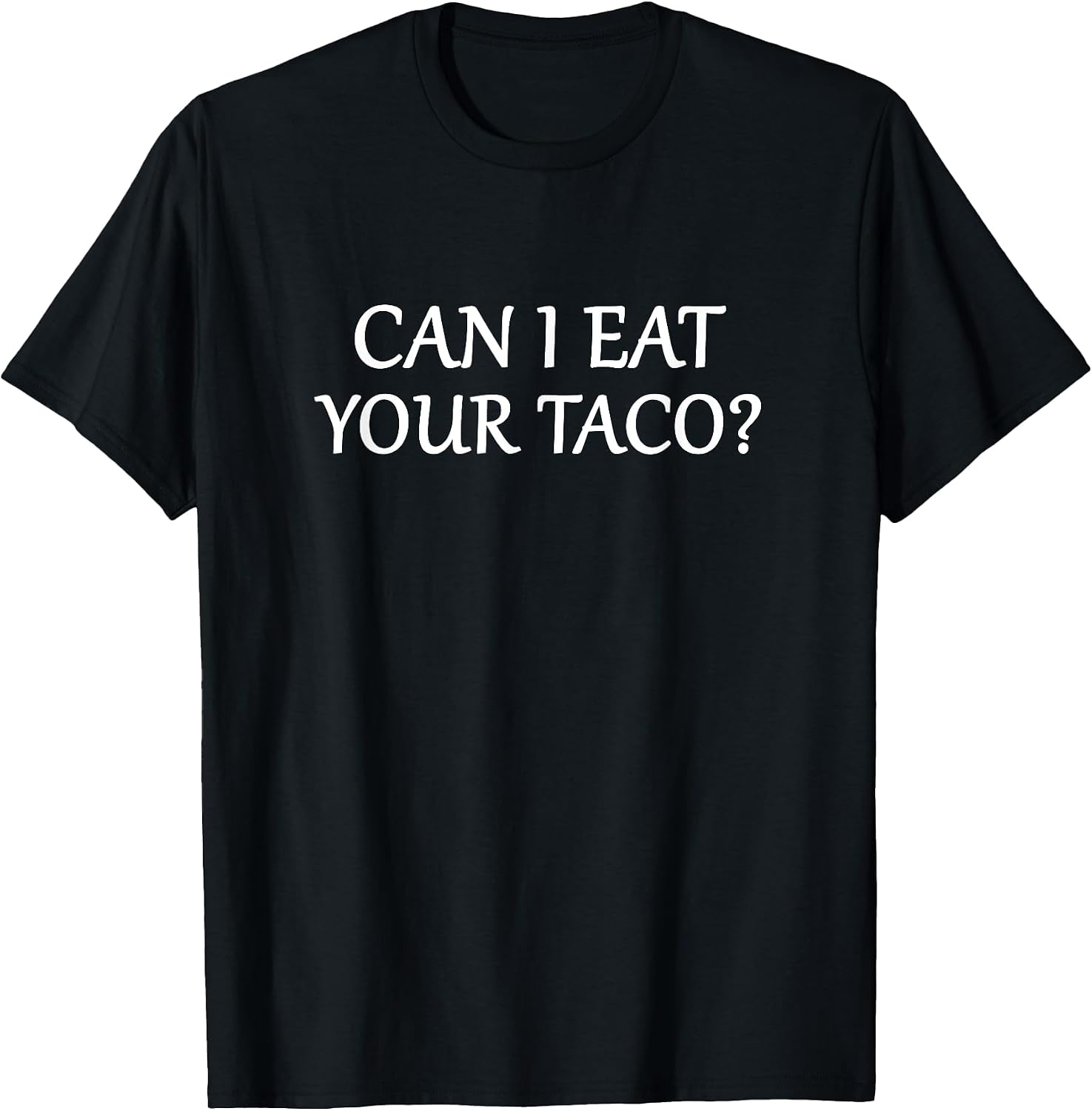 Cute Funny Can I Eat Your Taco - Adult & Kids T-Shirts, Sweatshirts & Hoodies apparel design preview 1