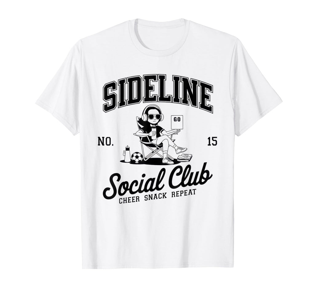 Sideline Social Club Soccer Mom Game Day T-Shirt - Graphic Print for Adults - T-Shirt, Sweatshirt, Hoodie