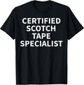 Cool Scotch Tape Humor Quote Merch - Adult & Kids T-Shirts, Sweatshirts & Hoodies apparel design preview 1